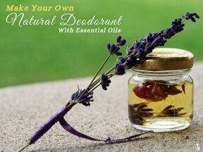 Make Your Own Natural Deodorant With Essential Oils